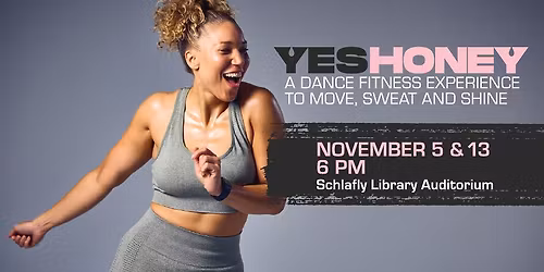 YES HONEY: A Dance Fitness Experience to Move, Sweat, and Shine