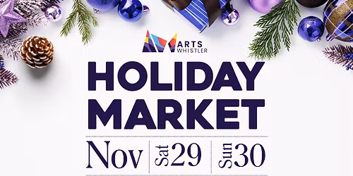 The Arts Whistler Holiday Market 