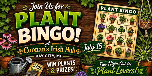 Plant Bingo at Coonan's Irish Hub - July 15