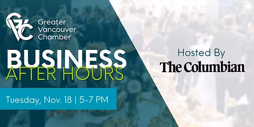 Business After Hours | Hosted By The Columbian
