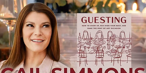 (In-Person) Gail Simmons on the Art of Guesting