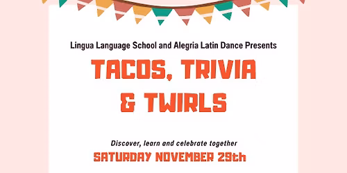 Tacos, Trivia & Twirls 💃🕺