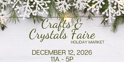 Crafts & Crystals Faire: A Holiday Market
