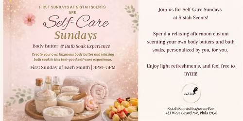 1st Sundays at Sistah Scents: Self-Care Sundays