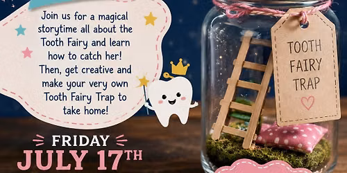How to Catch a The Tooth Fairy: Story and Craft Class