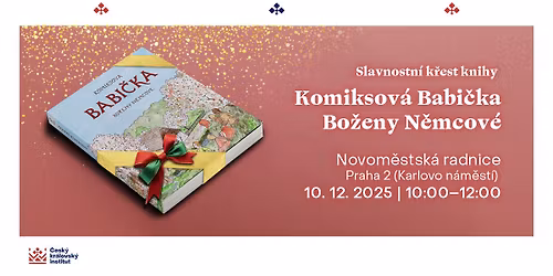 Slavnostn\u00ed k\u0159est knihy Komiksov\u00e1 Babi\u010dka Bo\u017eeny N\u011bmcov\u00e9 \ud83d\udcab