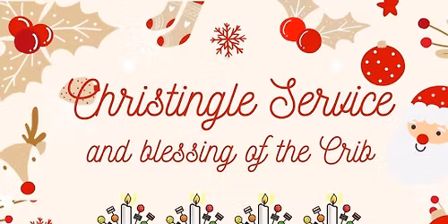 Christingle and Blessing of the Crib