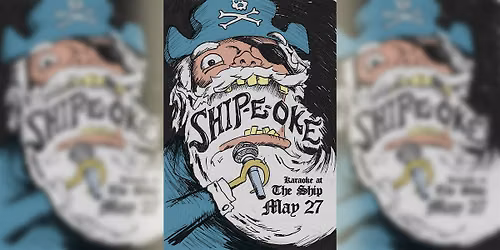 Ship-E-Oke ~ Karaoke at The Ship