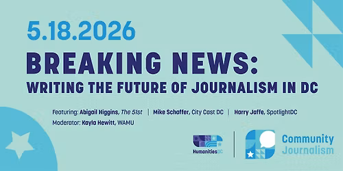 Breaking News: Writing the Future of Journalism in DC. Adapting to Thrive