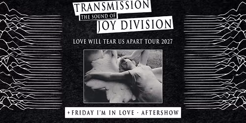 \ud83c\udfb6 Friday I\u2019m in Love \u00b7 Post-Punk, Dark \u201980s \u2022 Transmission \u2013 The Sound of Joy Division \u00b7 Beyond