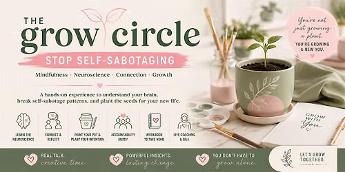 The Grow Circle: Breaking the Self-Sabotaging Cycle