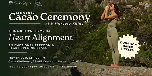 CACAO CEREMONY Heart Alignment: Opening to Receive Class