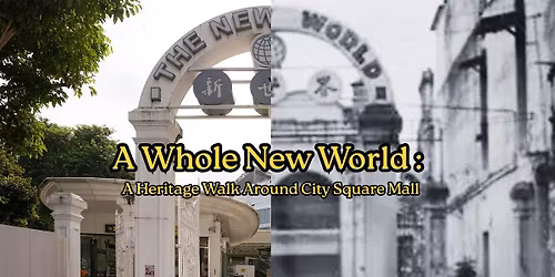A Whole New World: A Heritage Walk Around City Square Mall