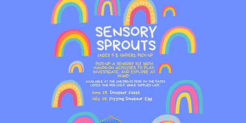 Sensory Sprouts (ages 5 & under)\u2014Pick-up
