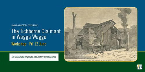 Workshop | Hands-on-History Experiences: The Tichborne Claimant in Wagga