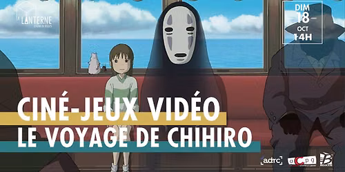 Cin\u00e9-Jeux Vid\u00e9o : Le Voyage de Chihiro