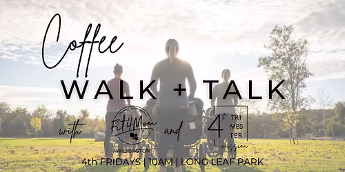 Coffee Walk + Talk