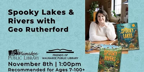 Spooky Lakes & Rivers with Geo Rutherford