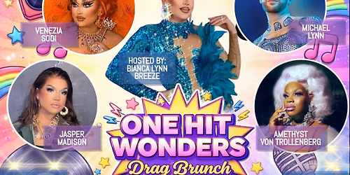 One Hit Wonders Drag Brunch
