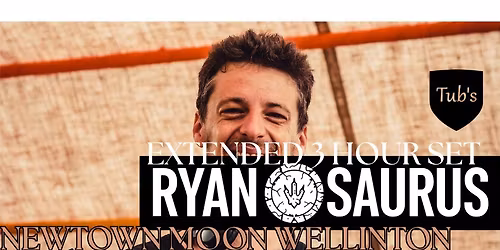 RYANOSAURUS NZ TOUR - WELLINGTON