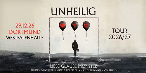 Dortmund - Westfalenhalle : LIEBE, GLAUBE, MONSTER TOUR 2026\/27