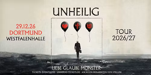 Dortmund - Westfalenhalle : LIEBE, GLAUBE, MONSTER TOUR 2026\/27