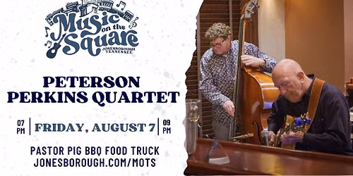 Music on the Square - Peterson Perkins Quartet