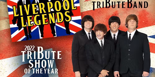 The Liverpool Legends - Beatles Tribute