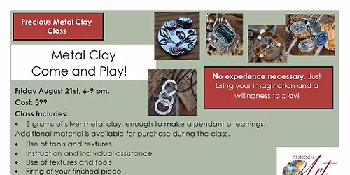 \u201dMetal Clay, Come and Play!\u201d with Angela Brooks Friday Aug 21st, 6-9 pm