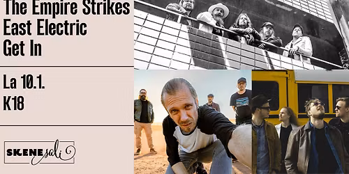 The Empire Strikes, East Electric, Get In