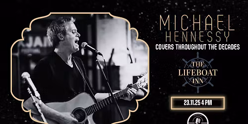 Michael Hennessy \/\/ Sunday Night Music \/\/ Free Entry \/\/ The Lifeboat Inn