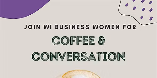 WI Business Women Coffee & Conversation