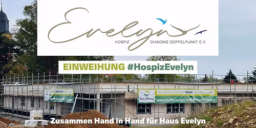EINWEIHUNG #HospizEvelyn