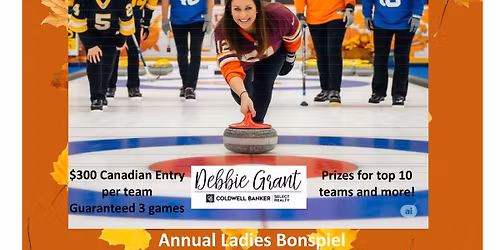 Heather Ladies Bonspiel presented by Debbie Grant Coldwell Banker Select Realty
