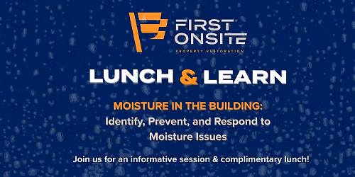 Tampa Lunch & Learn| Moisture in the Building \u2013 Identify, Prevent & Respond