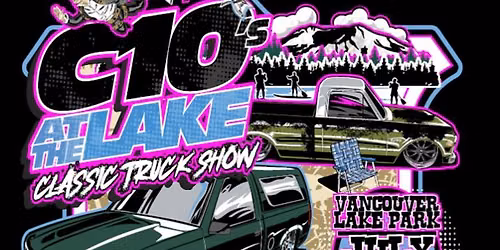 C10s At The Lake Classic Truck Show — Vancouver Lake Park