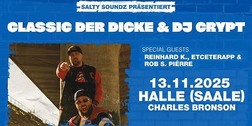 Classic der Dicke & DJ Crypt \u2022 No Gimmicks Tour \u2022 Halle (Saale)