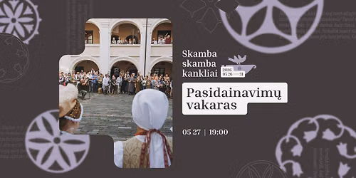 Pasidainavim\u0173 vakaras | Skamba skamba kankliai 2026 