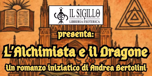 L'Alchimista e il Dragone - presentazione con l'Autore