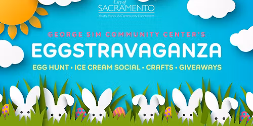 George Sim Community Center's Eggstravaganza | FREE Egg Hunt Event