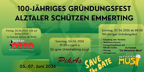 100-j\u00e4riges Gr\u00fcndungsfest Alztaler Sch\u00fctzen Emmerting-Hohenwart e.V.