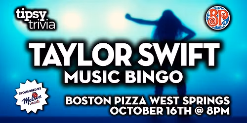 Calgary: BP's West Springs - Taylor Swift Music Bingo - Oct 16, 8pm