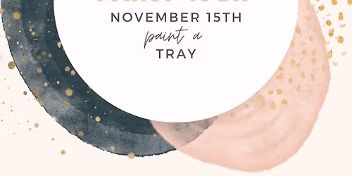 Paint 'N Sip | Paint a Tray