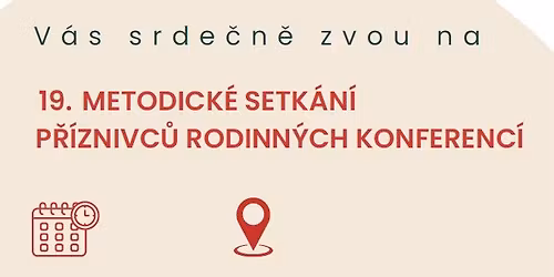 19. metodick\u00e9 setk\u00e1n\u00ed k rodinn\u00fdm konferenc\u00edm