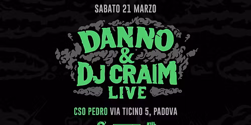 DANNO & DJ CRAIM LIVE @ CSO PEDRO
