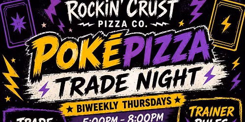 \u26a1 POK\u00c9PIZZA TRADE NIGHT \u26a1