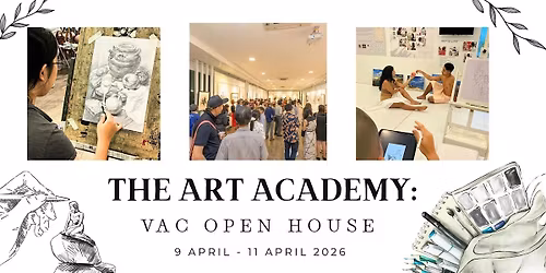 The Art Academy: VAC Open House & Art Exhibition