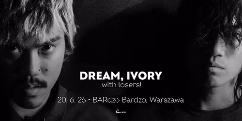 Dream, Ivory \u2022 Warszawa