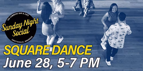 Sunday Night Social: Square Dance
