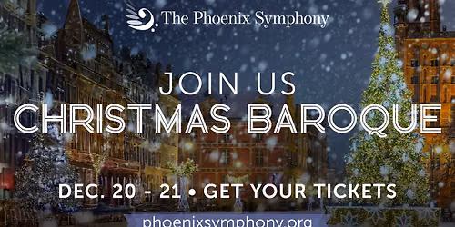 The Phoenix Symphony - Baroque Christmas at Orpheum Theatre - Phoenix